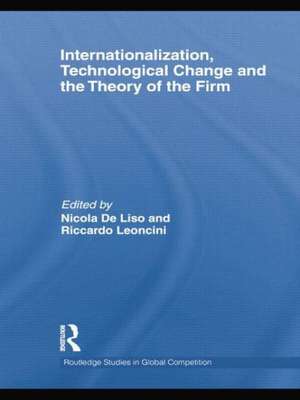 Internationalization, Technological Change and the Theory of the Firm de Nicola de Liso