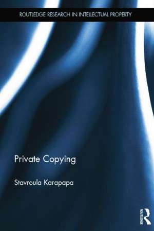 Private Copying de Stavroula Karapapa