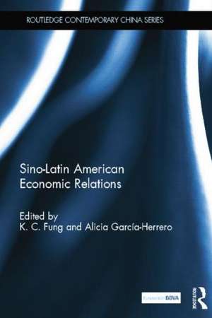 Sino-Latin American Economic Relations de K.C. Fung