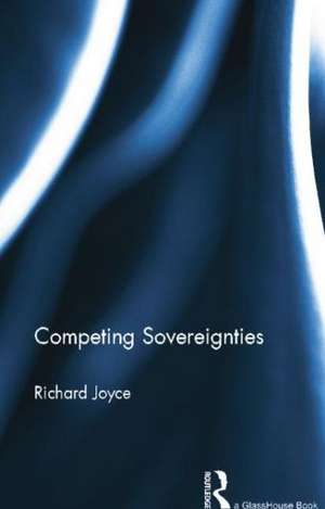 Competing Sovereignties de Richard Joyce