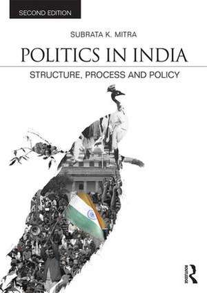 Politics in India: Structure, Process and Policy de Subrata Mitra