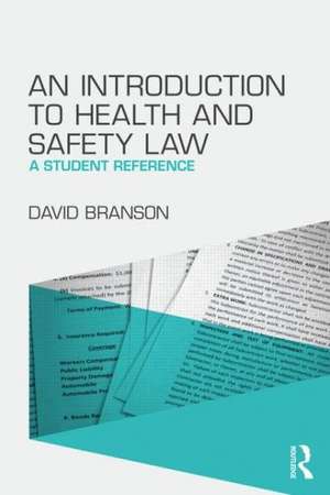 An Introduction to Health and Safety Law: A Student Reference de David Branson