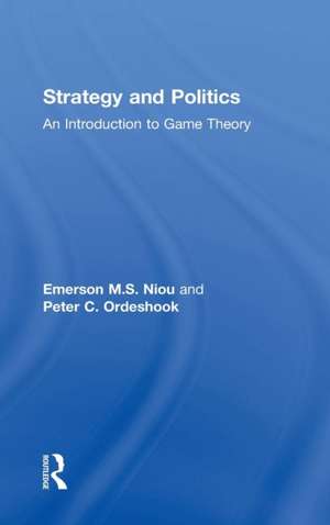 Strategy and Politics: An Introduction to Game Theory de Emerson Niou