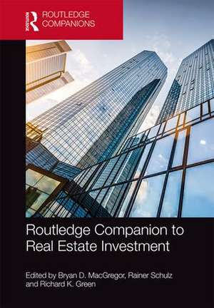 Routledge Companion to Real Estate Investment de Bryan D. MacGregor