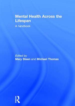 Mental Health Across the Lifespan: A Handbook de Mary Steen