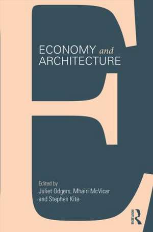 Economy and Architecture de Juliet Odgers