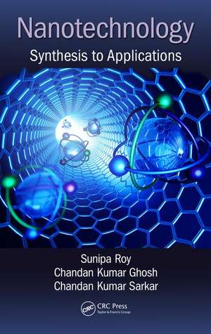 Nanotechnology: Synthesis to Applications de Sunipa Roy