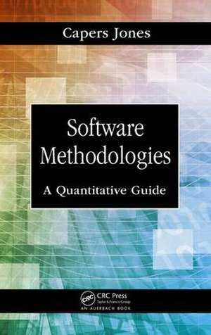 Software Methodologies: A Quantitative Guide de Capers Jones