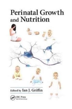 Perinatal Growth and Nutrition de Ian J. Griffin