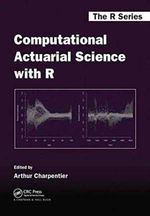 Computational Actuarial Science with R de Arthur Charpentier