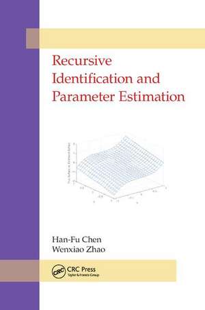 Recursive Identification and Parameter Estimation de Han-Fu Chen