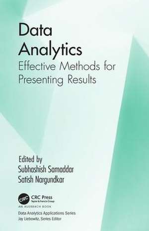 Data Analytics: Effective Methods for Presenting Results de Subhashish Samaddar