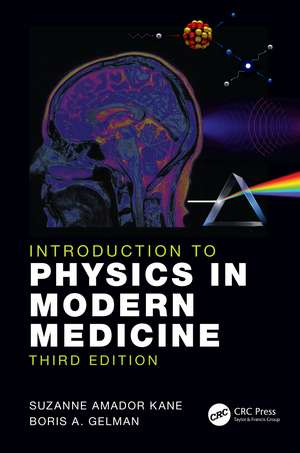 Introduction to Physics in Modern Medicine de Suzanne Amador Kane