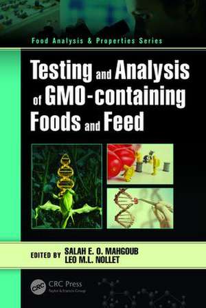 Testing and Analysis of GMO-containing Foods and Feed de Salah E O Mahgoub