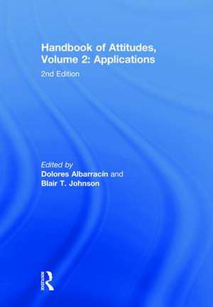 Handbook of Attitudes, Volume 2: Applications: 2nd Edition de Dolores Albarracin