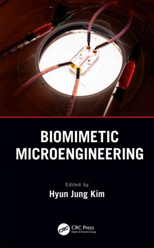 Biomimetic Microengineering de Hyun Jung Kim