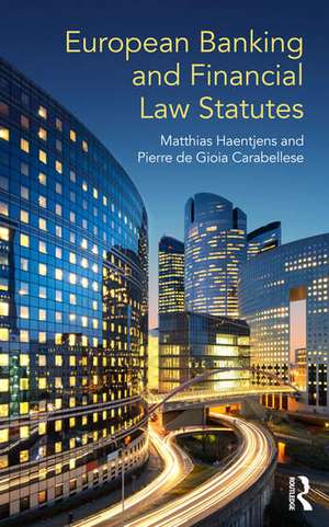 European Banking and Financial Law Statutes de Matthias Haentjens