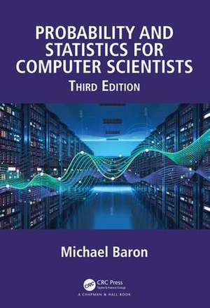 Probability and Statistics for Computer Scientists de Michael Baron