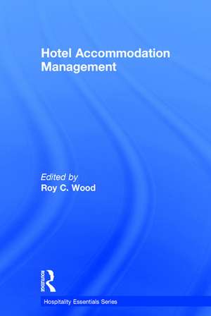 Hotel Accommodation Management de Roy C. Wood