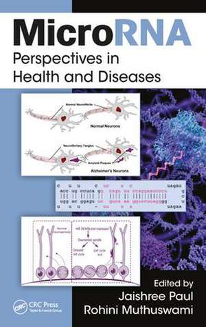 MicroRNA: Perspectives in Health and Diseases de Jaishree Paul