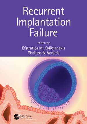 Recurrent Implantation Failure de Efstratios M. Kolibianakis