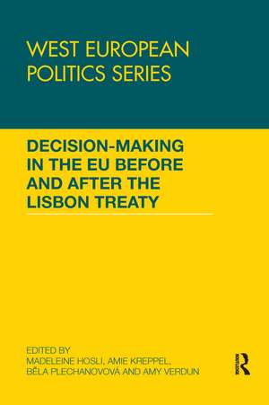 Decision making in the EU before and after the Lisbon Treaty de Madeleine Hosli