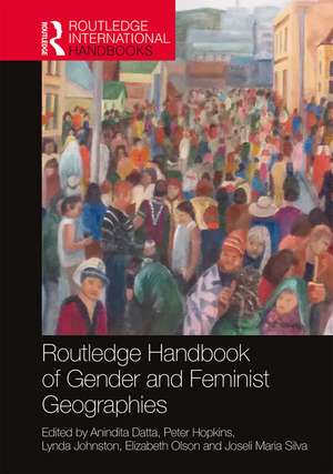 Routledge Handbook of Gender and Feminist Geographies de Anindita Datta