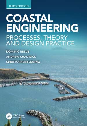 Coastal Engineering: Processes, Theory and Design Practice de Dominic Reeve