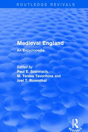 Routledge Revivals: Medieval England (1998): An Encyclopedia de Paul E. Szarmach