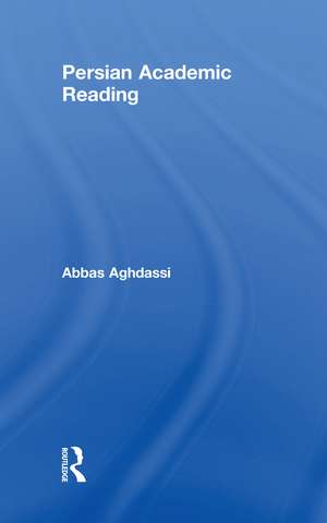 Persian Academic Reading de Abbas Aghdassi