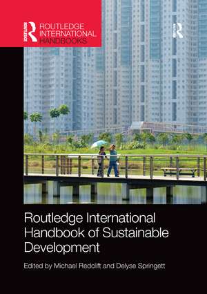 Routledge International Handbook of Sustainable Development de Michael Redclift