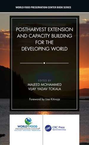 Postharvest Extension and Capacity Building for the Developing World de Majeed Mohammed