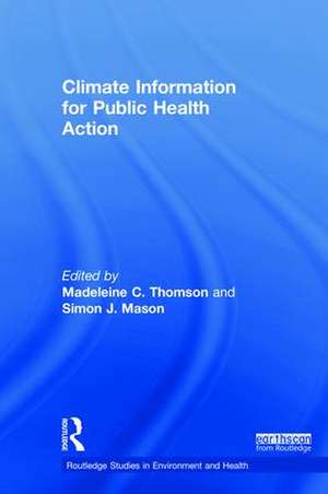 Climate Information for Public Health Action de Madeleine C. Thomson