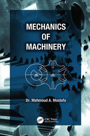 Mechanics of Machinery de Mahmoud A. Mostafa