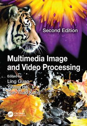 Multimedia Image and Video Processing de Ling Guan