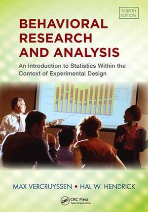 Behavioral Research and Analysis: An Introduction to Statistics within the Context of Experimental Design, Fourth Edition de Max Vercruyssen