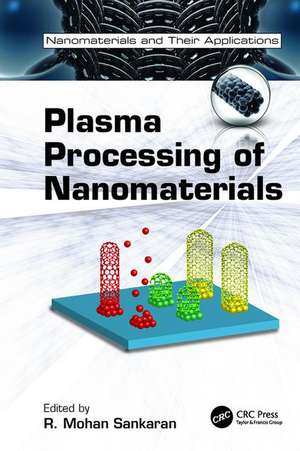 Plasma Processing of Nanomaterials de R. Mohan Sankaran