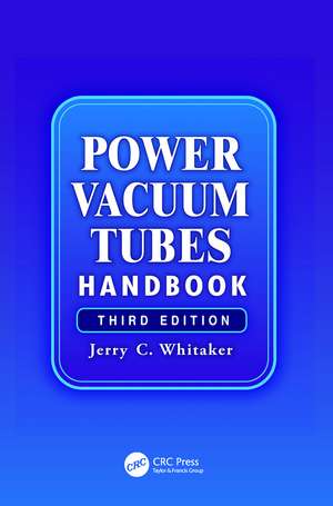 Power Vacuum Tubes Handbook de Jerry Whitaker