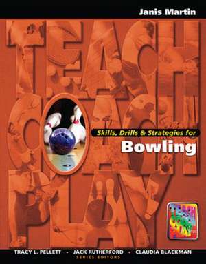 Skills, Drills & Strategies for Bowling de Jan Martin