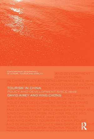 Tourism in China: Policy and Development Since 1949 de David Airey