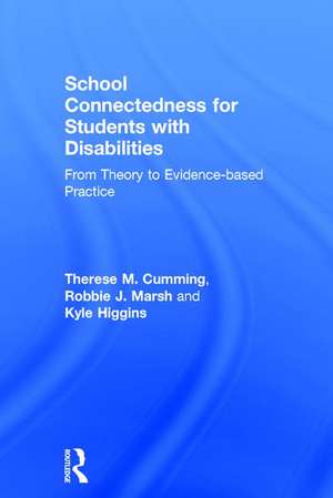 School Connectedness for Students with Disabilities: From Theory to Evidence-based Practice de Therese M. Cumming