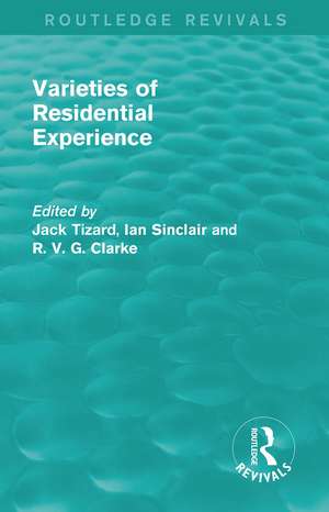 Routledge Revivals: Varieties of Residential Experience (1975) de Jack Tizard