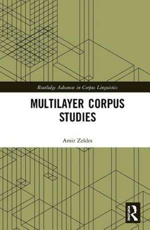 Multilayer Corpus Studies de Amir Zeldes
