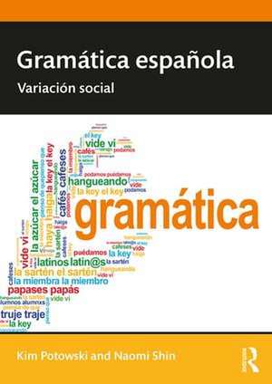 Gramática española: Variación social de Kim Potowski