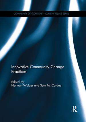 Innovative Community Change Practices de Norman Walzer