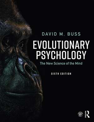 Evolutionary Psychology: The New Science of the Mind de David M. Buss