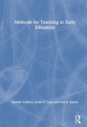 Methods for Teaching in Early Education de Jennifer Ledford