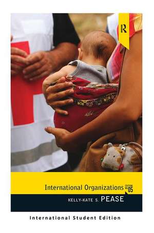 International Organizations de Kelly-Kate S. Pease