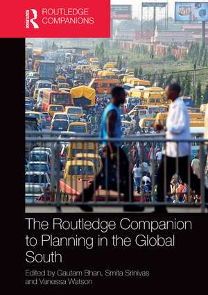 The Routledge Companion to Planning in the Global South de Gautam Bhan