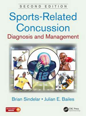 Sports-Related Concussion: Diagnosis and Management, Second Edition de Brian Sindelar